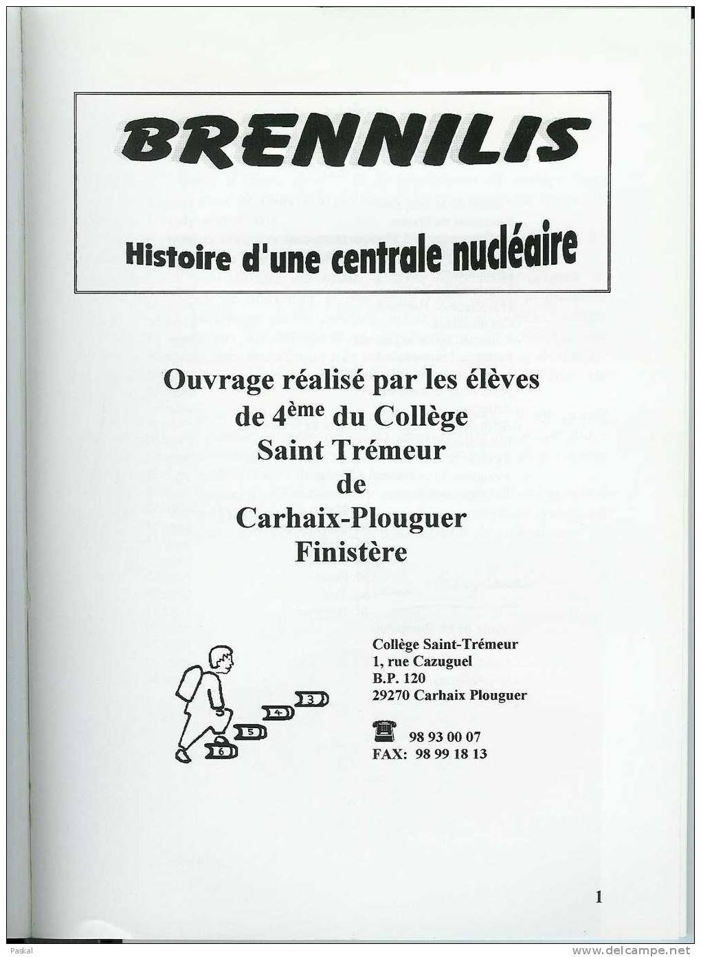 BRENNILIS - HISTOIRE D´UNE CENTRALE NUCLEAIRE - Bretagne