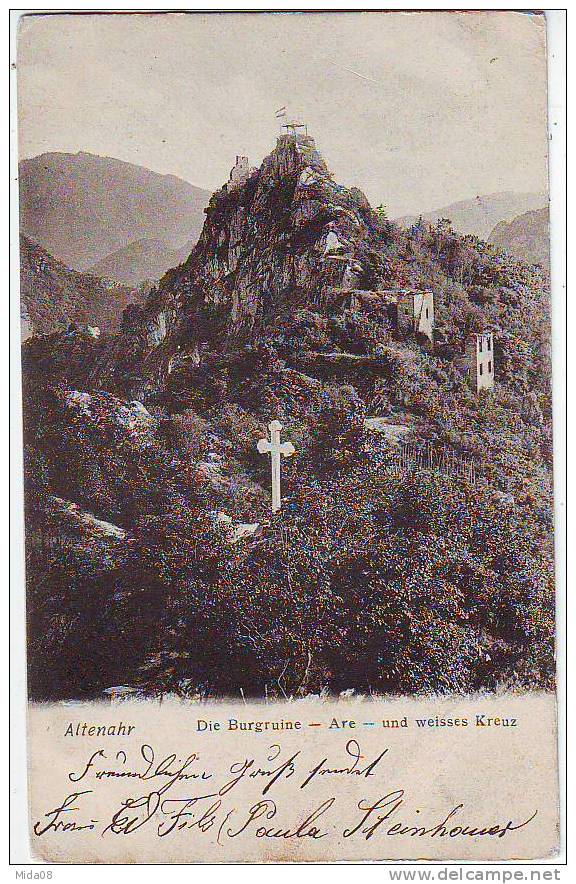 ALTENAHR . DIE BURGRUINE . ARE . UND WEISSES KREUZ. - Bad Neuenahr-Ahrweiler