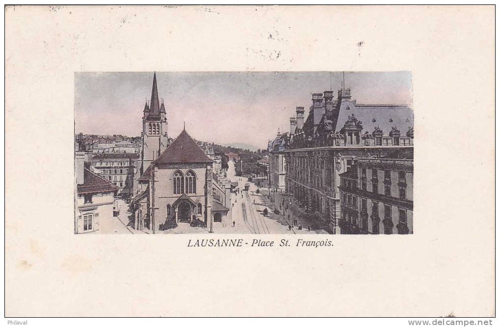 LAUSANNE -  Place St.François - Obl.13.VII.1908 à Cully - Cully