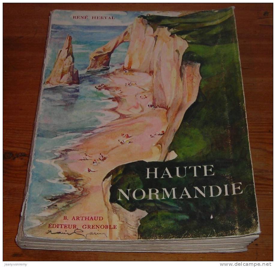 Haute - Normandie - Par René Herval - 1940. (Arthaud). - Normandie