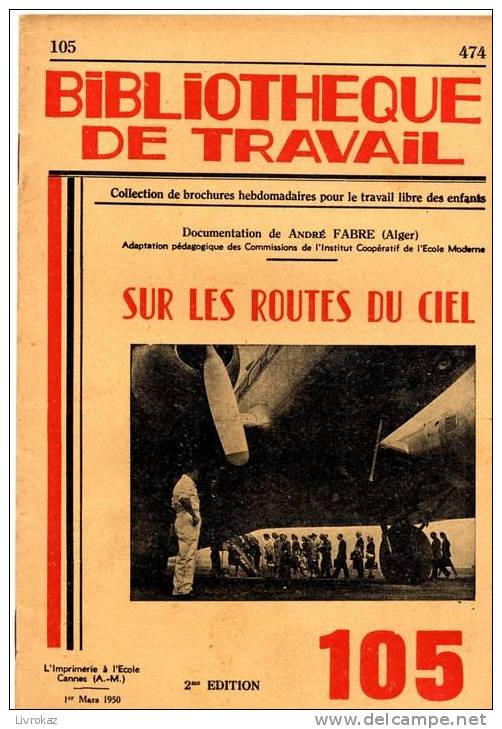 BT N°105 (1950) : Sur Les Routes Du Ciel. Bibliothèque De Travail. Freinet. Douglas DC4, Languedoc 161 - 6-12 Jahre