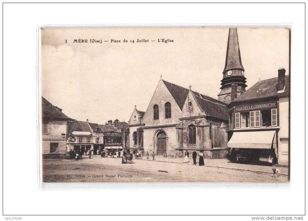 60 MERU Place Du 14 Juillet, Eglise, Animée, La Belle Jardinière, Ed Tétin 3, 190? - Meru