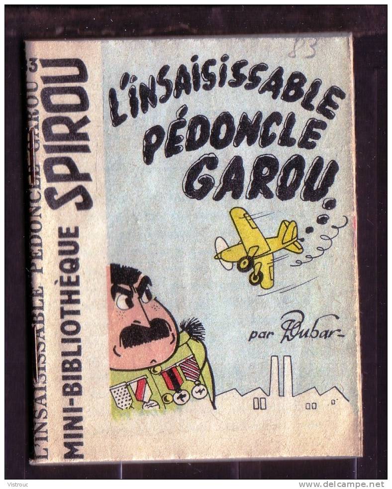 Mini-récit  N° 83 - "L'INSAISISSABLE PéDONCLE GAROU" De Dubar - Supplément à Spirou - Monté. - Spirou Magazine