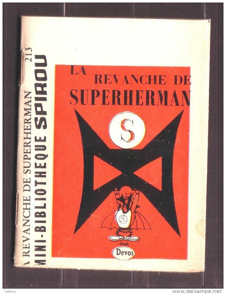 Mini-récit  N° 213 - "LA REVANCHE DE SUPERMAN" De  Devos - Supplément à Spirou - Monté. - Spirou Magazine