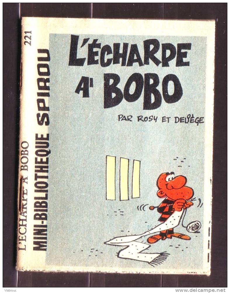 Mini-récit  N° 221 - "L'ECHARPE A BOBO" De  Rosy Et Deliège - Supplément à Spirou - Monté. - Spirou Magazine