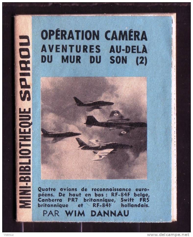 Mini-récit  N° 225 - "OPERATION CAMERA" De  Wim DANNAU - Supplément à Spirou - Monté. - Spirou Magazine