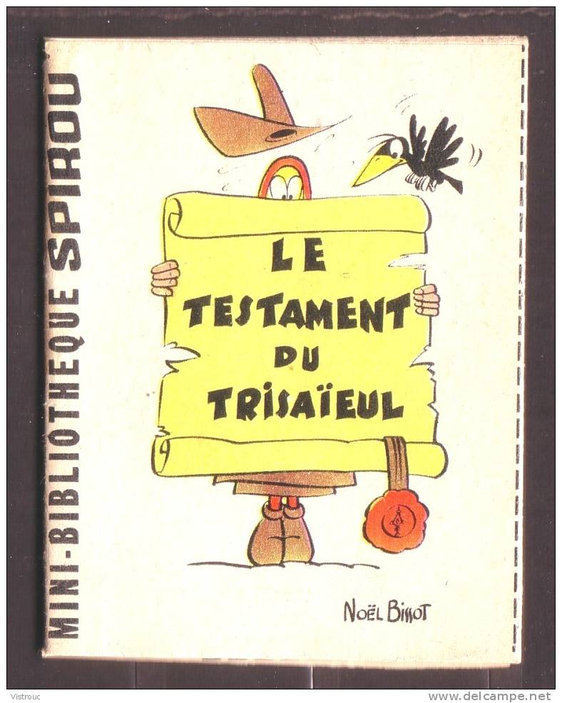 Mini-récit  N° 228 - "LE TESTAMENT DU TRISAÏEUL" De  Noël Bissot - Supplément à Spirou - Monté. - Spirou Magazine