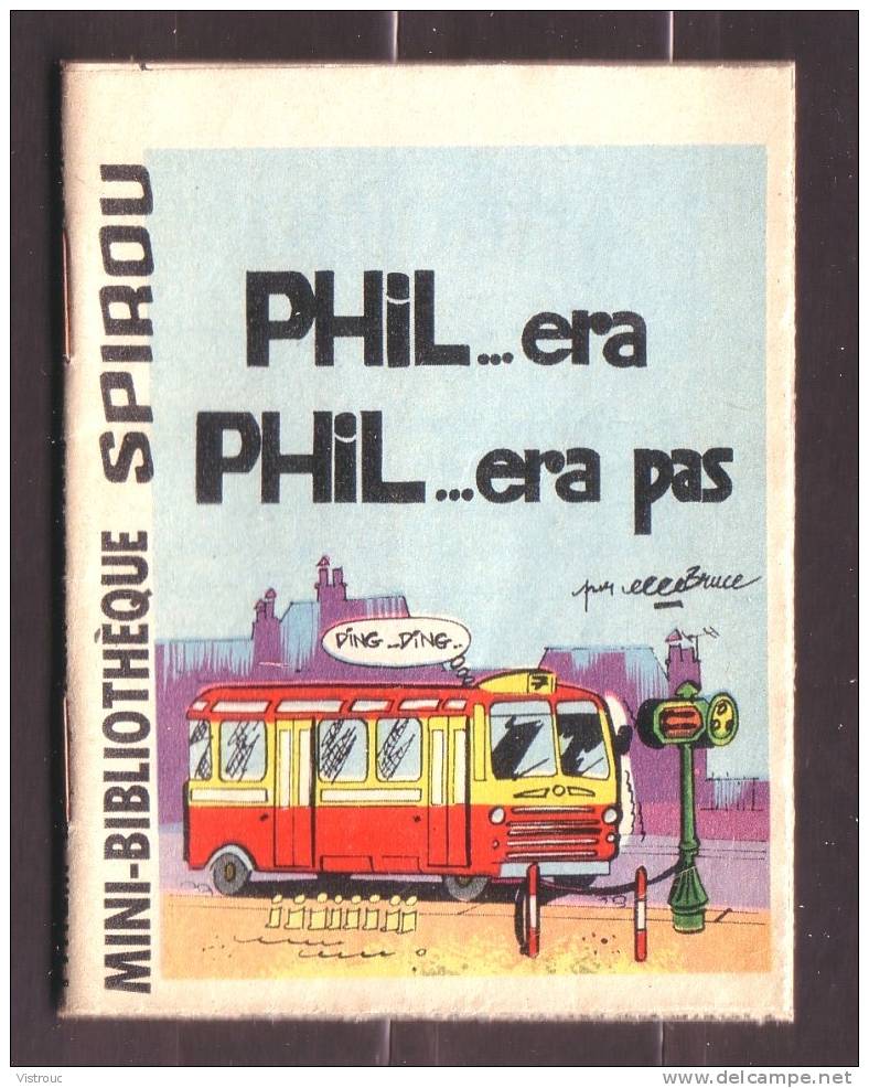 Mini-récit  N° 247 - "PHIL...era PHIL...era Pas", De Bruno - Supplément à Spirou - Monté. - Spirou Magazine