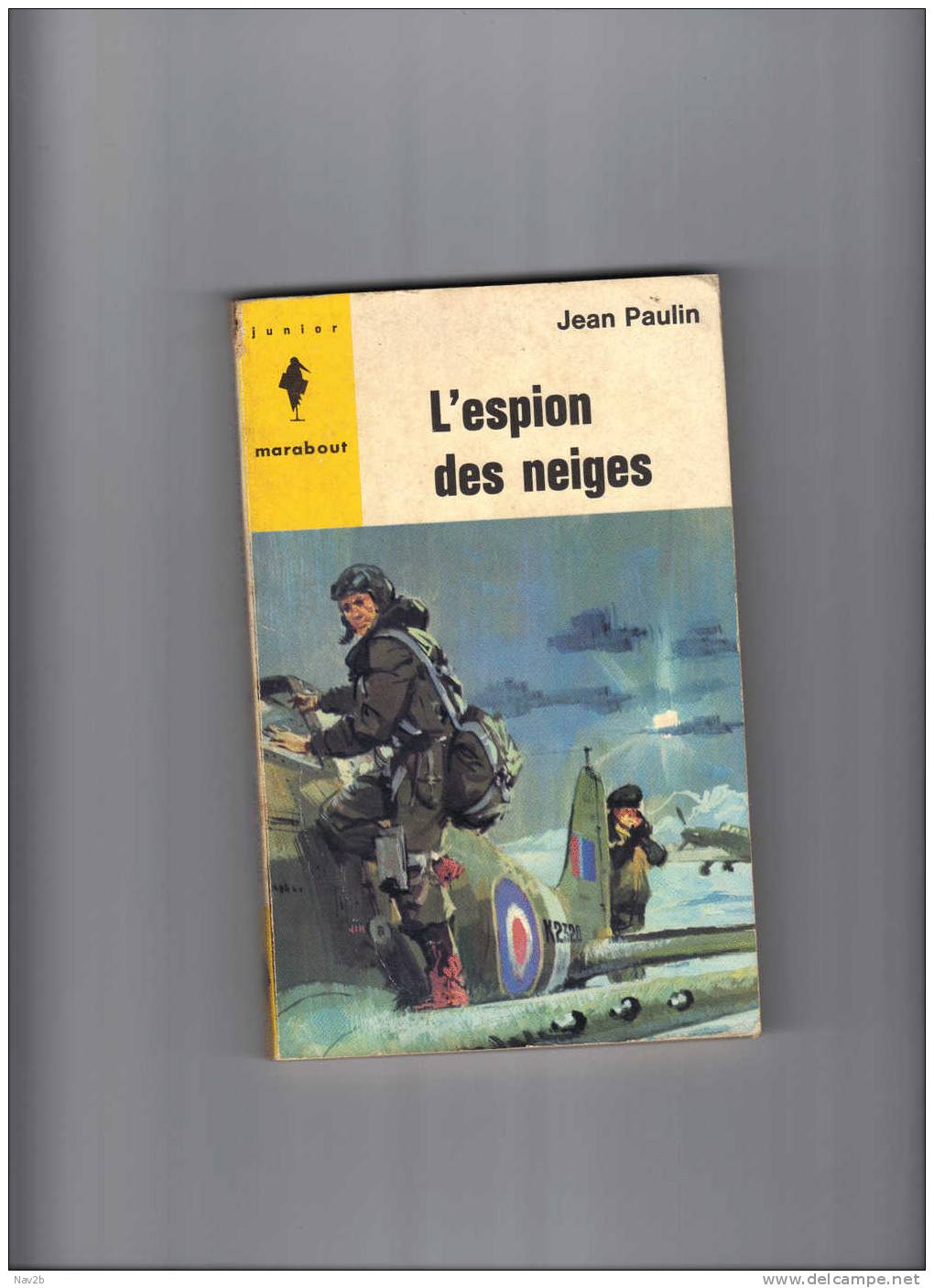 Jean Paulin , L'espion Des Neiges ,Marabout Junior - Marabout