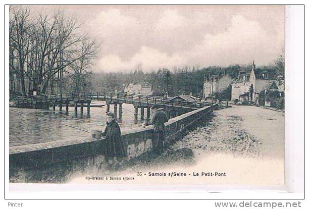 SAMOIS SUR SEINE - Le Petit Pont - Samois