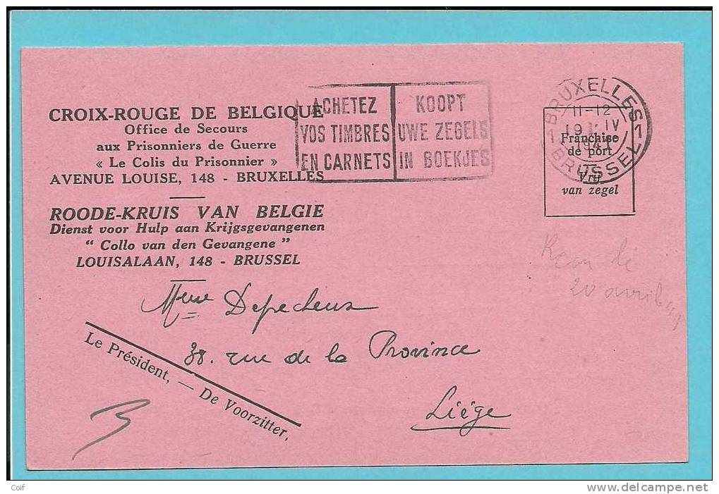 CP En Franchise CROIX-ROUGE De BELGIQUE "Le Colis Du Prisonnier" Obl. Mécanique BRUXELLES 1 Du 19/04/1941 Vers Liege - Oorlog 40-45 (Brieven En Documenten)