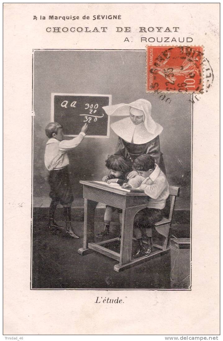 ENSEIGNEMENT ECOLE  PUB CHOCOLAT DE ROYAT A LA MARQUISE DE SEVIGNE   A ROUZAUD  BONNE SOEUR 1910 - Ecoles