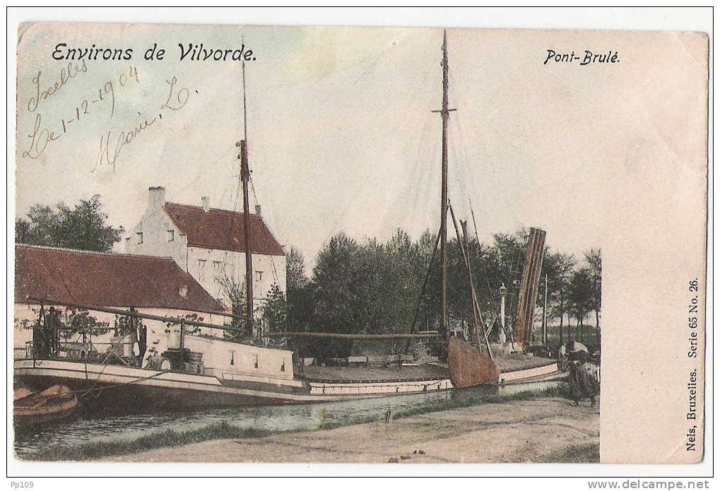 VILVOORDE VILVORDE Verbrande Brug - Pont - Brûlé  Nels Série 65 N26 - 1904 -  Top Carte Colorisée ! - Vilvoorde