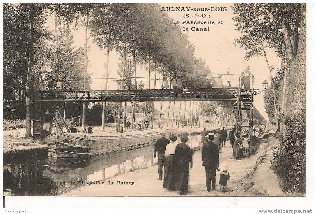 AULNAY Sous BOIS ( 93 ) - La Passerelle Et Le Canal - Aulnay Sous Bois