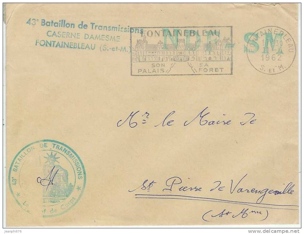 77 Fontainebleau Cachet Et Griffe FM"43°bataillon De Transmissions Caserne Damesne Fontainebeau (S.-et-M.) - Military Postmarks From 1900 (out Of Wars Periods)