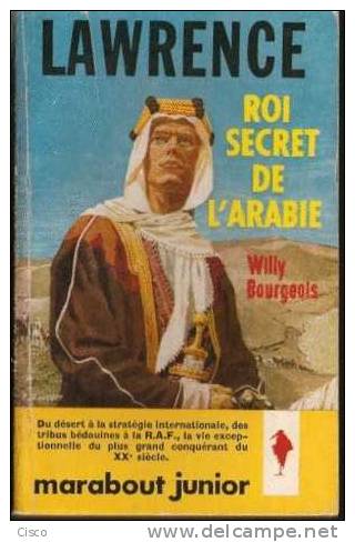 Marabout Junior N° 123 Willy BOURGEOIS -  Lawrence, Roi Secret De L´Arabie - Marabout Junior