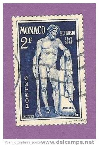 MONACO TIMBRE N° 316 OBLITERE A LA MEMOIRE DU SCULPTEUR FJ BOSIO ARISTEE - Oblitérés