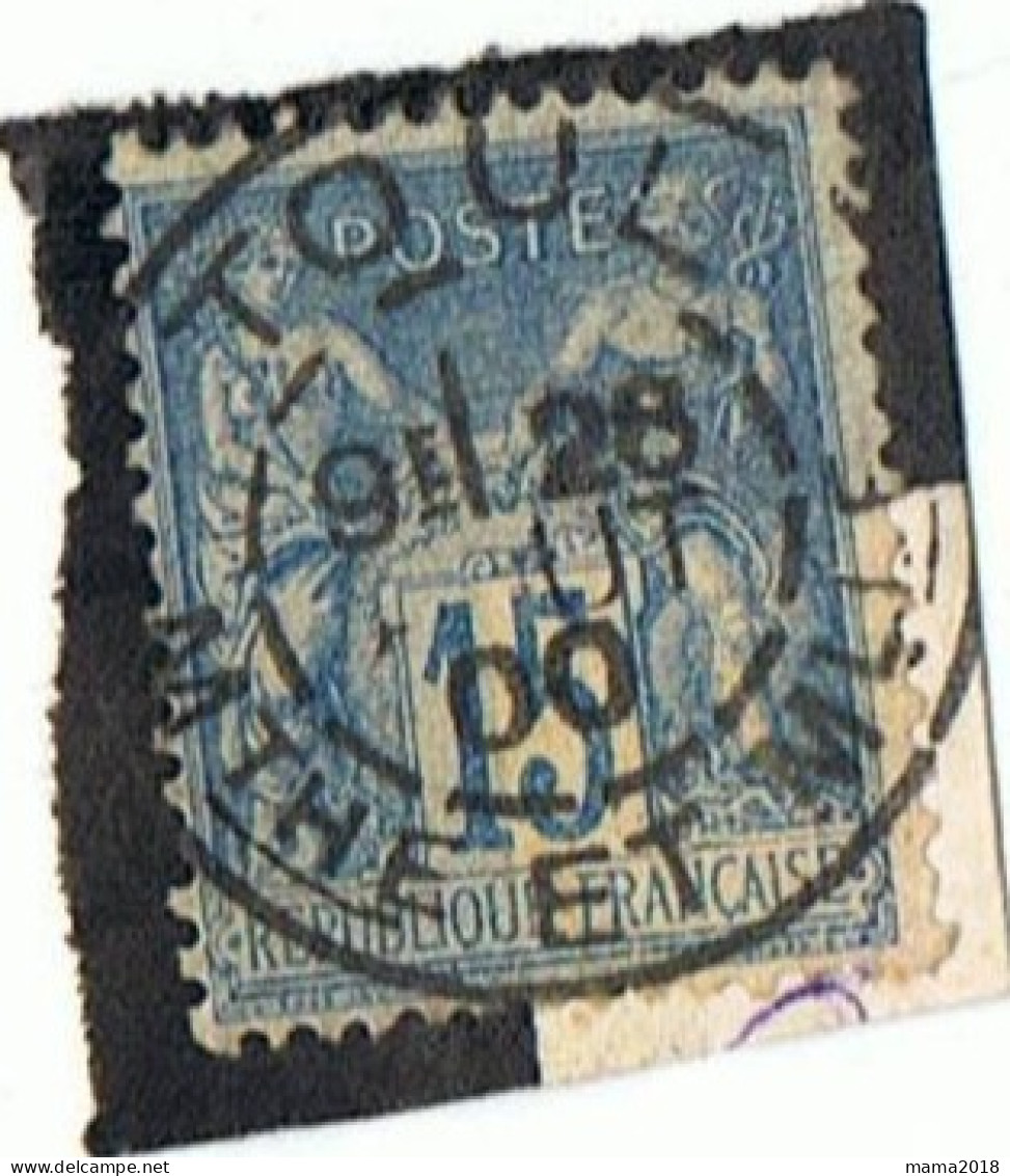 Timbre  Bleu  15  Oblitéré  1900   Toul - 1898-1900 Sage (Tipo III)