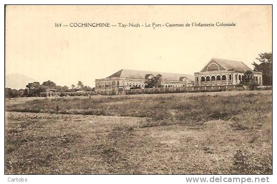 COCHINCHINE  Tay-Ninh Le Fort-Casernes De L'Infanterie Coloniale - Viêt-Nam