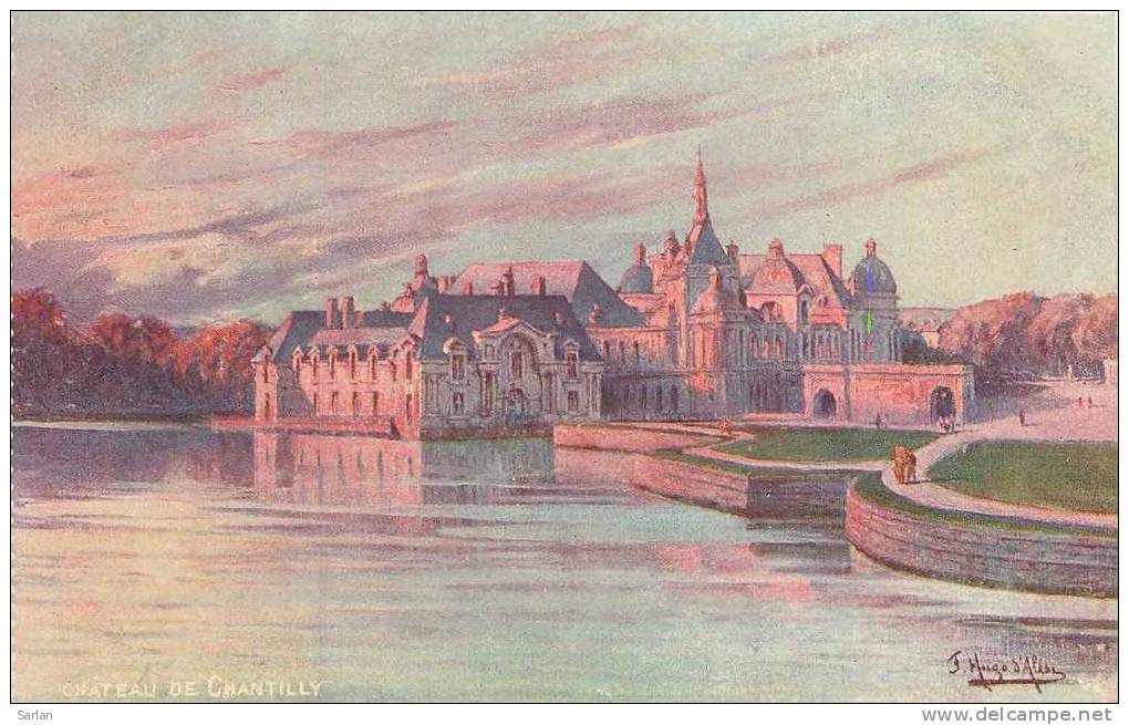 Illustration De HUGO D´ALESI , Chateau De Chantilly , *9820 - D'Alési, Hugo