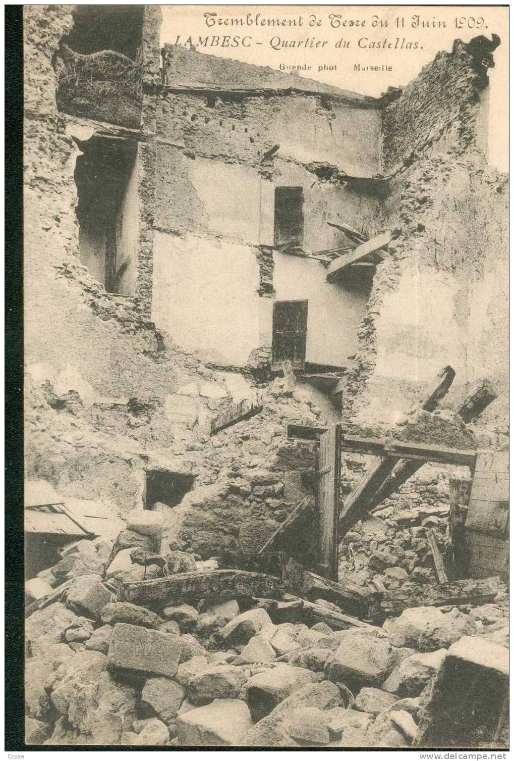 TREMBLEMENT DE TERRE DU 11 Juin 1909 -  Quartier De Castellas. - Lambesc