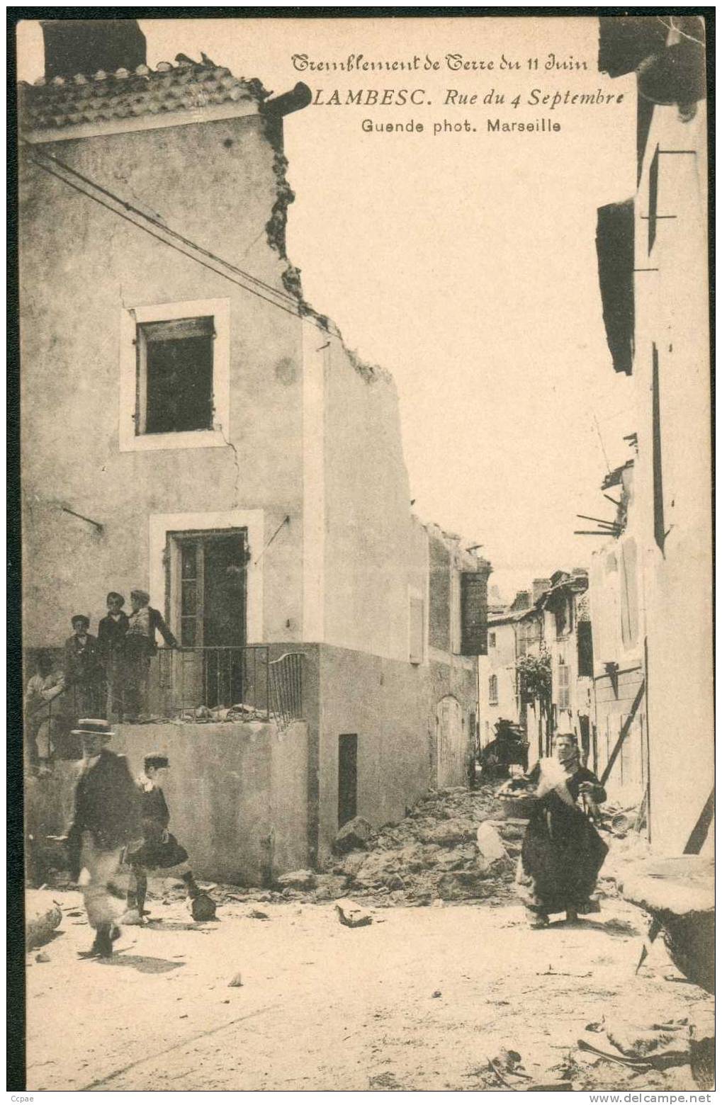 TREMBLEMENT DE TERRE DU 11 Juin 1909 -  Rue Du 4 Septembre. - Lambesc