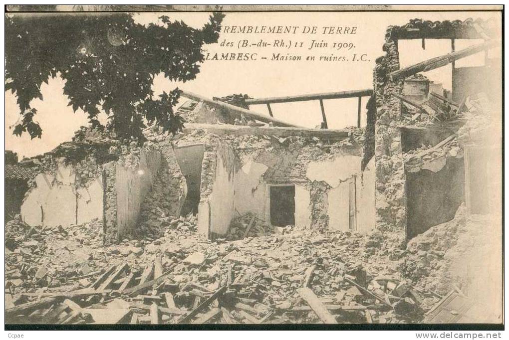 TREMBLEMENT DE TERRE DU 11 Juin 1909 -  Maison En Ruines - Lambesc