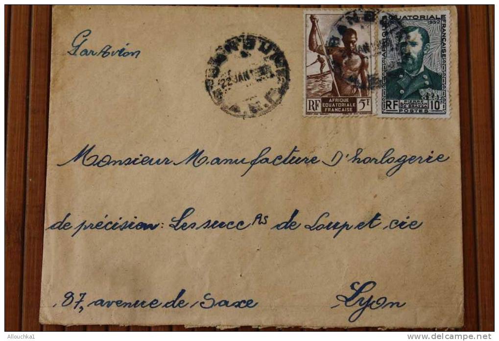 A.E.F.  AFRIQUE EQUATORIALE  FRANCAISE  EX COLONIE FRANCAISE  AFF MULTIPLE  LETTRE  >MARCOPHILIE P/ HORLOGERIE LYON - Covers & Documents