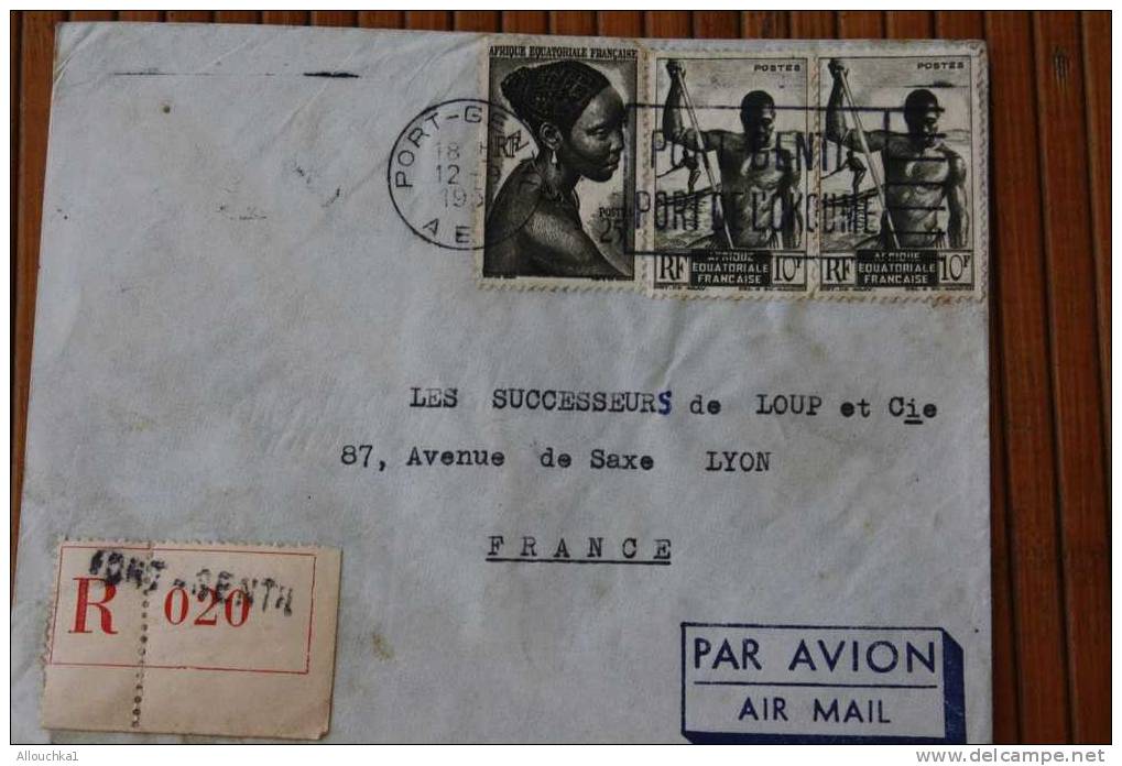 PORT GENTIL Recommandé>A.O.F.  AFRIQUE EQUATORIALE   FRANCAISE  EX COLONIE 1951 LETTRE  >MARCOPHILIE P/ HORLOGERIE LYON - Covers & Documents