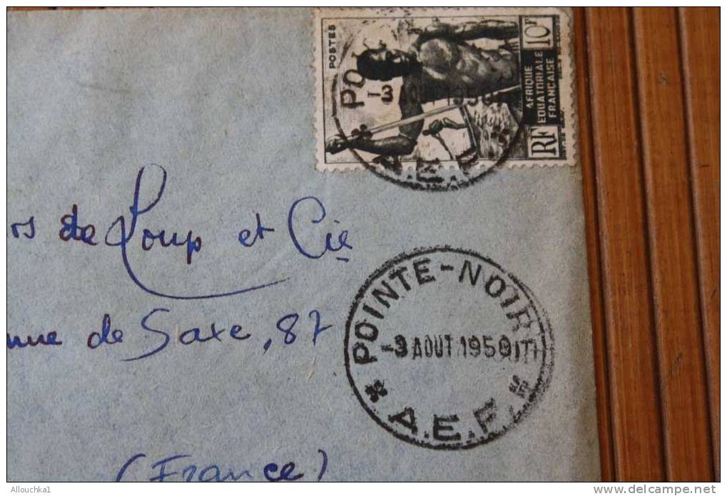 POINTE NOIRE   A.E.F. AFRIQUE EQUATORIALE  FRANCAISE  EX COLONIE 1950 LETTRE   >MARCOPHILIE P/ HORLOGERIE LYON - Storia Postale