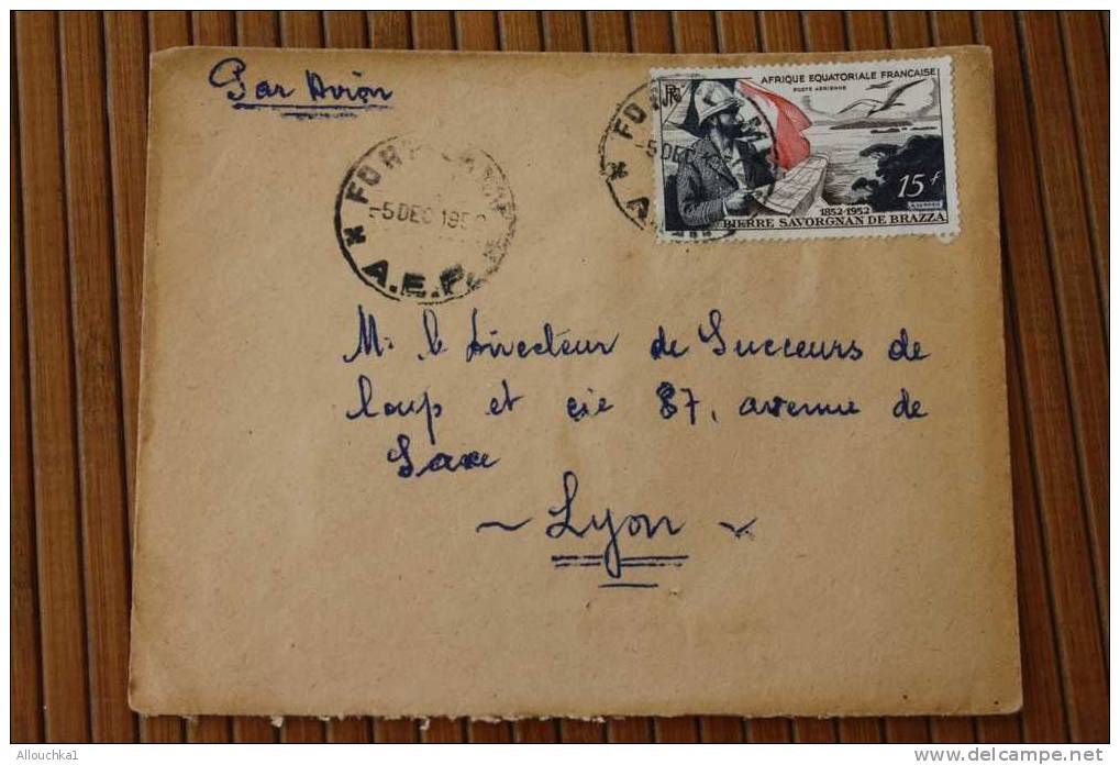 FORT LAMY    A.E.F. AFRIQUE EQUATORIALE  FRANCAISE  EX COLONIE 1952 LETTRE  >MARCOPHILIE P/ HORLOGERIE LYON - Lettres & Documents