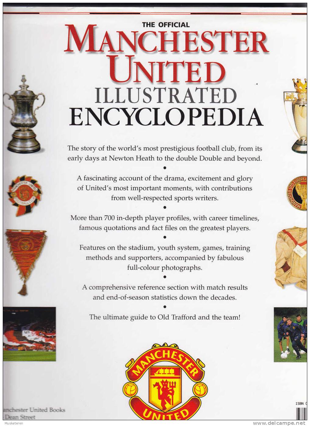 The Official MANCHESTER UNITED Illustrated Encyclopedia Foreword By Sir Bobby Charlton - Andere & Zonder Classificatie