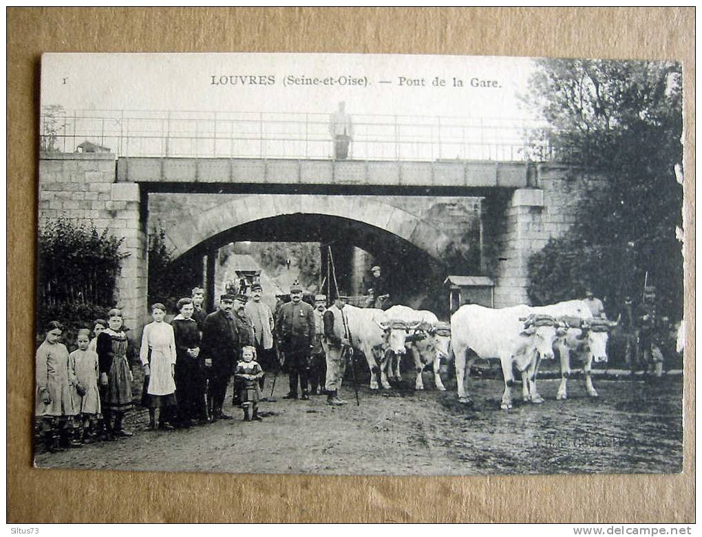 CPA Louvres - Pont De La Gare , Belle Animation , Attelage De Boeufs - Louvres