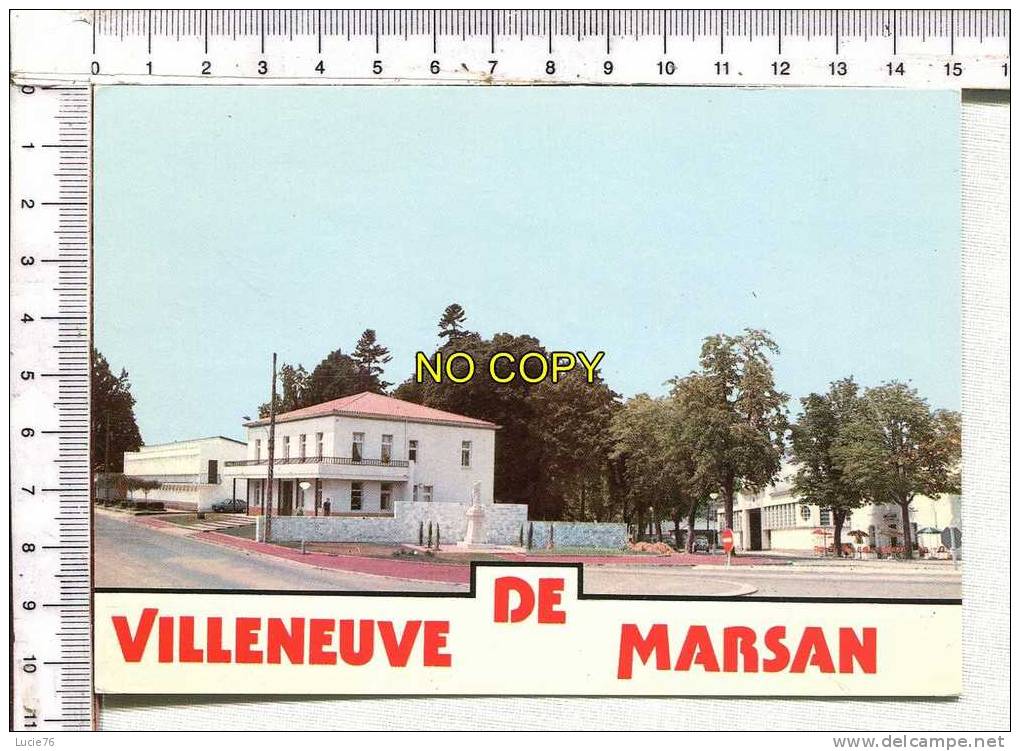 VILLENEUVE DE MARSAN - Vue  Générale  - La Mairie Et Les Allées - Villeneuve De Marsan