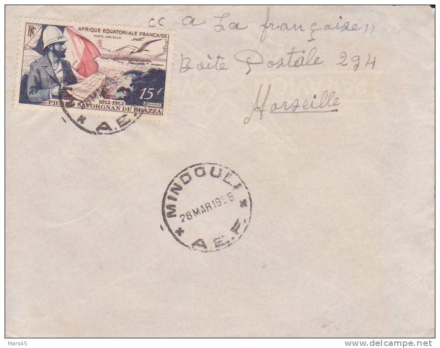 A E F,Congo,Mindouli Le 28/03/1955 > France,lettre,Colonies,po Ste Aérienne,explorateur Savorgnan Brazza,15f N°55 - Covers & Documents