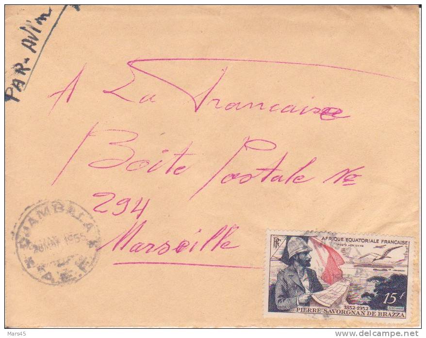 AEF,Congo,Djambala Le 28/03/1955 > France,lettre,Colonies,po Ste Aérienne,explorateur Savorgnan Brazza,15f N°55 - Covers & Documents