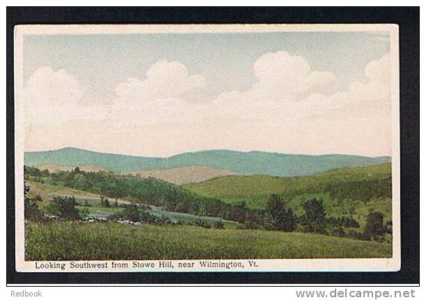 RB 706 -  Early Postcard Looking Southwest From Stowe Hill Near Wilmington Vermont - Altri & Non Classificati