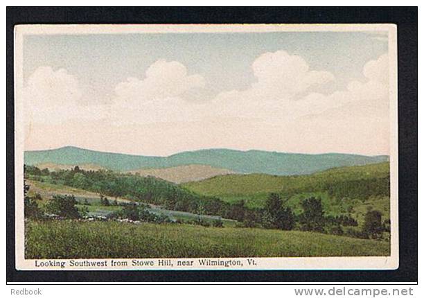 RB 706 -  Early Postcard Looking Southwest From Stowe Hill Near Wilmington Vermont - Autres & Non Classés