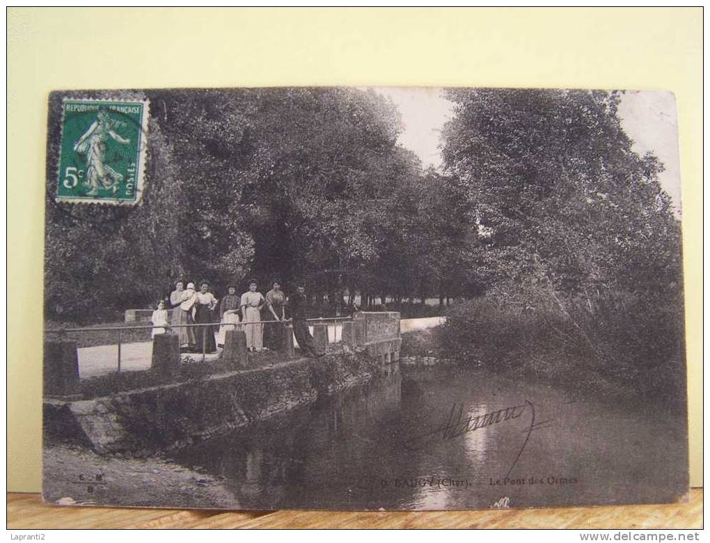 BAUGY (CHER) LES PONTS.  LE PONT DES ORMES. - Baugy