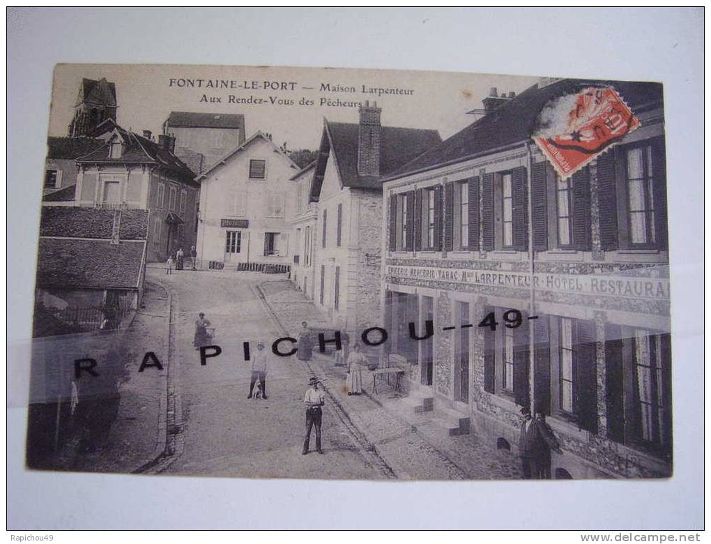 CPA - FONTAINE-LE-PORT - Maison LARPENTEUR - Aux Rendez-vous Des Pêcheurs (Epicerie-Mercerie-Tabac-Hôtel-Restaurant)) - Cafes