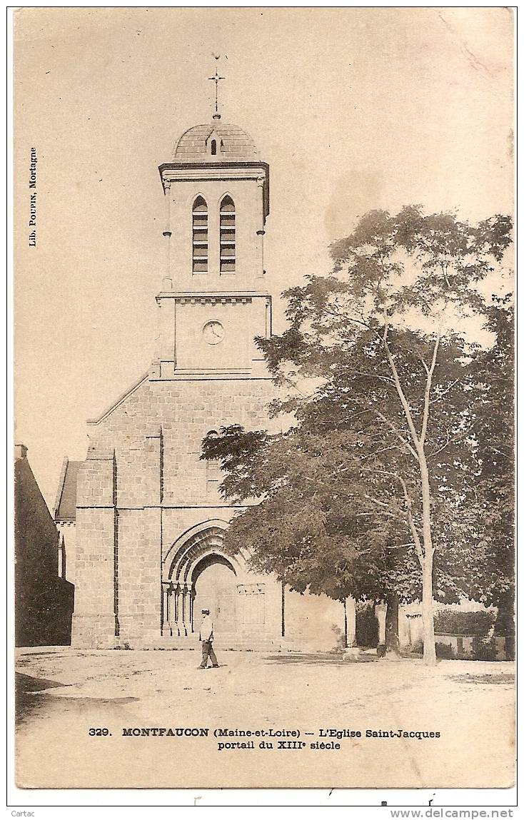 D49 - MONTFAUCON - L´EGLISE SAINT JACQUES PORTAIL DU Xiiie SIECLE - En L´état Taches Et Plis Dans Les Coins Voir Scan - Montfaucon