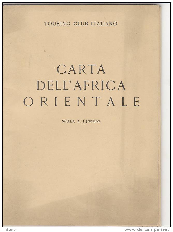 C0345 - CARTINA - CARTA DELL'AFRICA ORIENTALE Touring Club 1935/ERITREA - ETIOPIA ABISSINIA - SOMALIA - Landkarten