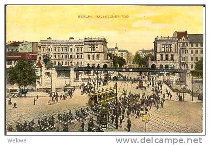 Bln045/ Hallesches Tor 1916, Militärkolonne Und Strassenbahn (tram), Beschrieben - Kreuzberg