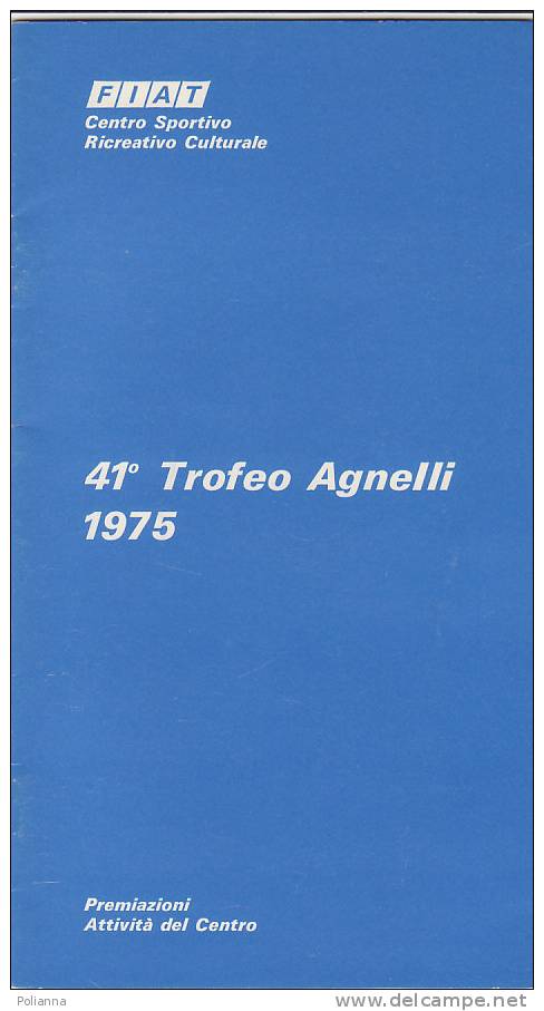 C0380 - Brochure 41° TROFEO AGNELLI 1975 - FIAT CENTRO SPORTIVO/ATLETICA/LOTTA/PALLACANESTRO/PALLANUOTO/TUFFI/CANOTTAGGI - Atletica