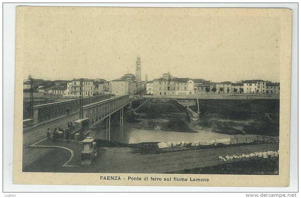 Cartolina - FAENZA - PONTE DI FERRO SUL FIUME LAMONE - EMILIA ROMAGNA - FAENZA - Faenza