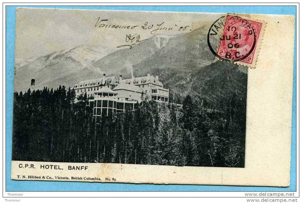 BANFF  -  C. P. R.  HOTEL  -  1906  -  BELLE CARTE  - - Banff