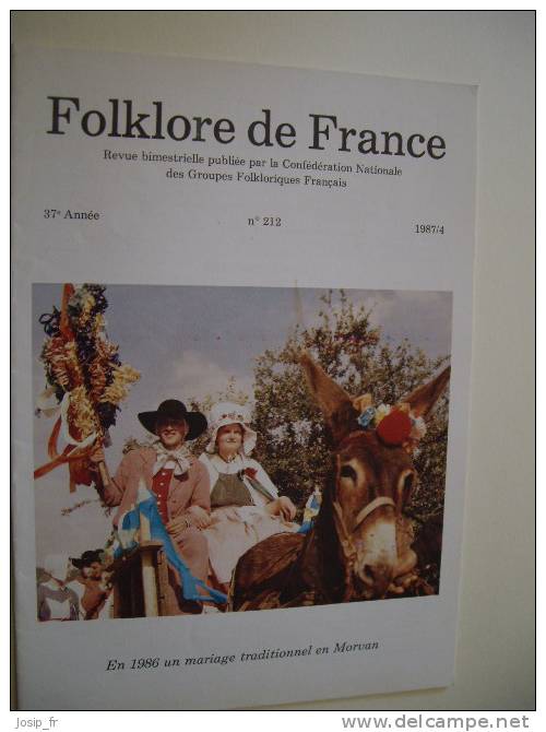 Revue FOLKLORE N°212 (1987/4): MORVAN BLOIS Sabotier CAMARGUE - Bourgogne