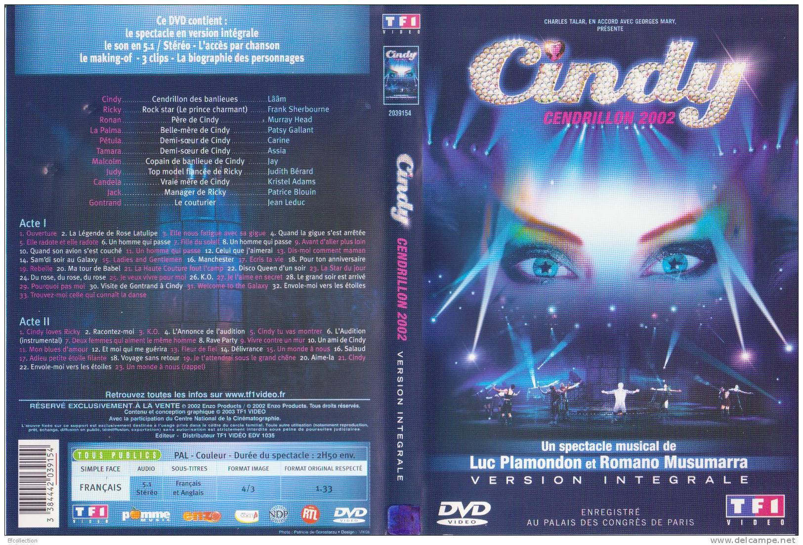 CINDY - CENDRILLON - VERSION INTEGRALE DU SPECTACLE DE LUC PLAMONDON & ROMANO MUSUMARRA - DVD - COMEDIE MUSICALE 2h50 - Comédie Musicale