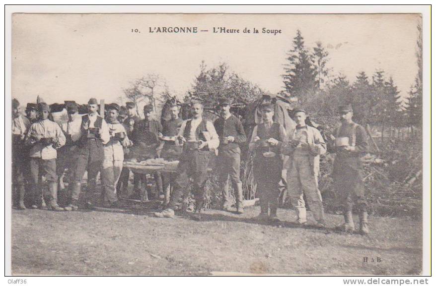 CPA   LORRAINE Et CHAMPAGNE - ARDENNE    L'ARGONNE  N°10 L'Heure De La Soupe - Lorraine