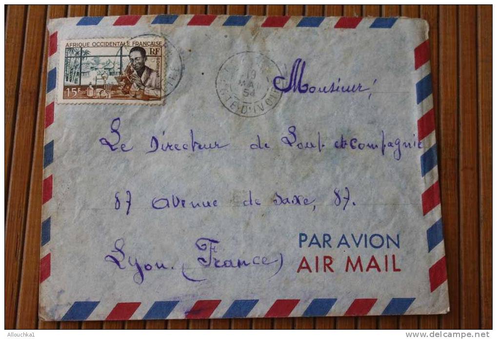 ABIDJAN COTE D'IVOIRE  AFRIQUE OCCIDENTALE FRANCAISE LETTRE>TIMBRE1954 PAR AVION AIR MAIL   > > P/ LYON - Covers & Documents